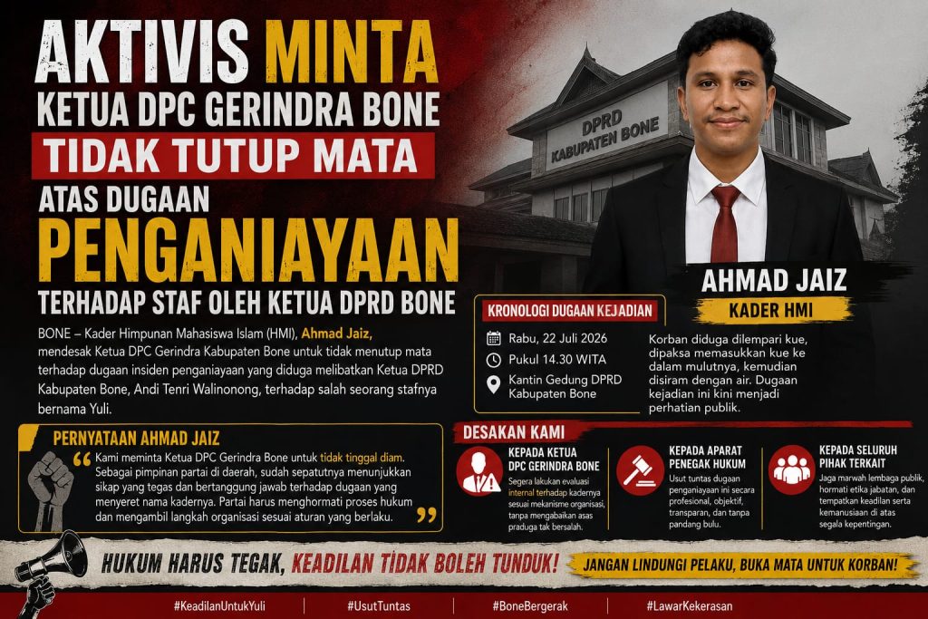 Aktivis Minta Ketua DPC Gerindra Bone Tidak Tutup Mata atas Dugaan Penganiayaan terhadap Staf oleh Ketua DPRD Bone