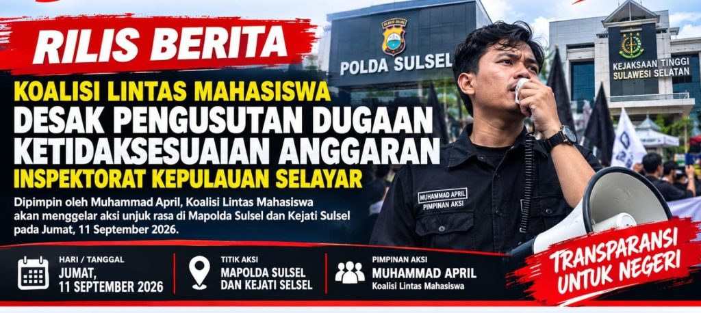 KOALISI LINTAS MAHASISWA SOROT DUGAAN PENGALIHAN PERUNTUKAN ANGGARAN INSPEKTORAT KEPULAUAN SELAYAR