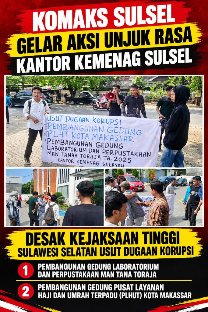 Soroti Dua Proyek Kemenag Bernila Milyaran, KOMAKS Sulsel Geruduk Kanwil Kemenag dan Kejati Sulsel